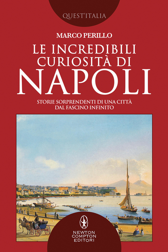 Marco Perillo, Le incredibili curiosità di Napoli