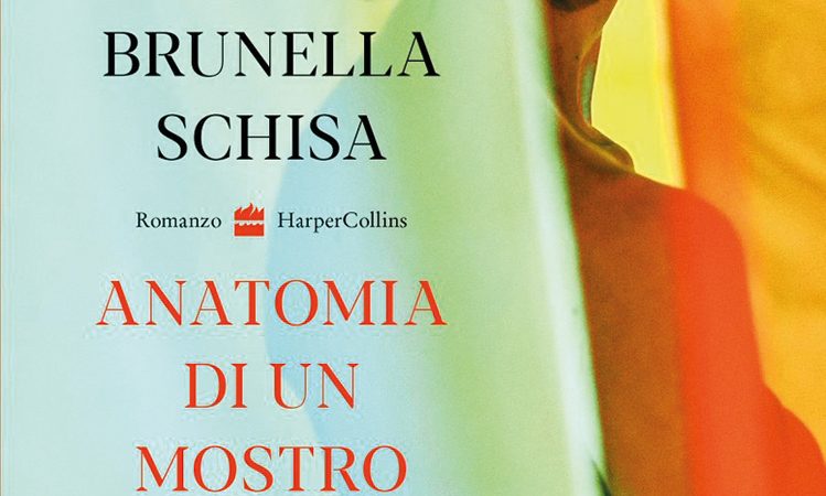 Brunella Schisa, Anatomia di un mostro (Harper Collins, 2022)