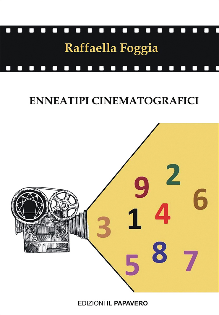 Enneatipi cinematografici, Raffaella Foggia (Edizioni Il Papavero, 2022)