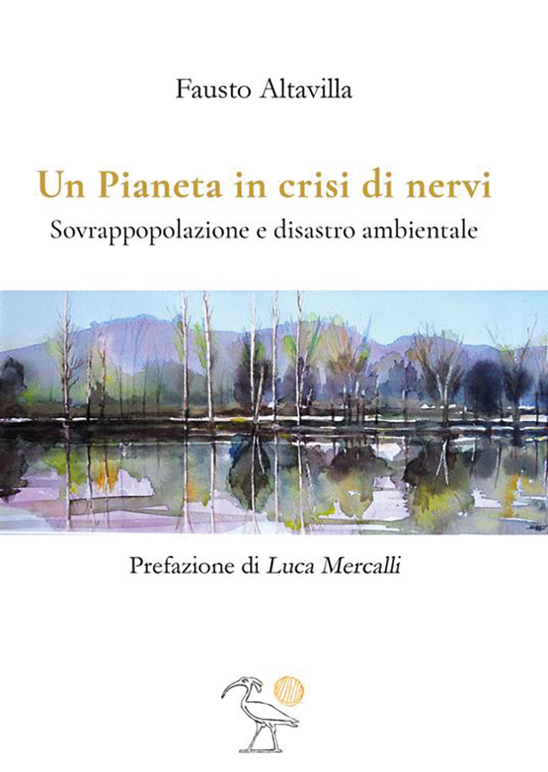 “Un Pianeta in crisi di nervi”, Fausto Altavilla (Edizioni 2000diciassette, 2022)