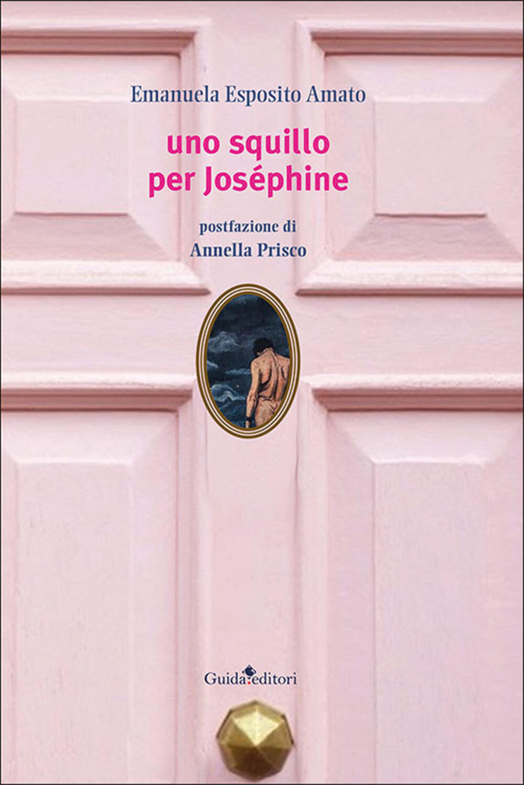 Emanuela Esposito Amato, Uno squillo per Joséphine (Guida Editori, 2022)