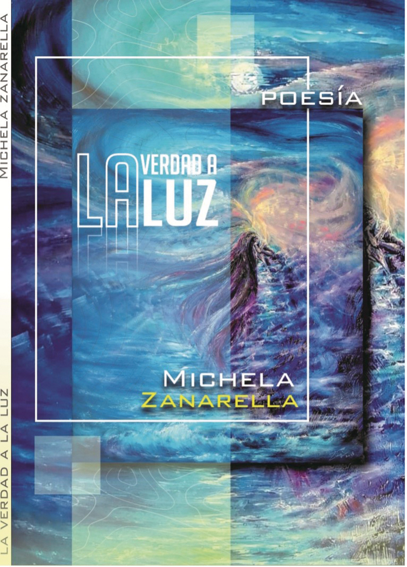Esce in Colombia “La verdad a la luz”, la raccolta di poesie in spagnolo di Michela Zanarella