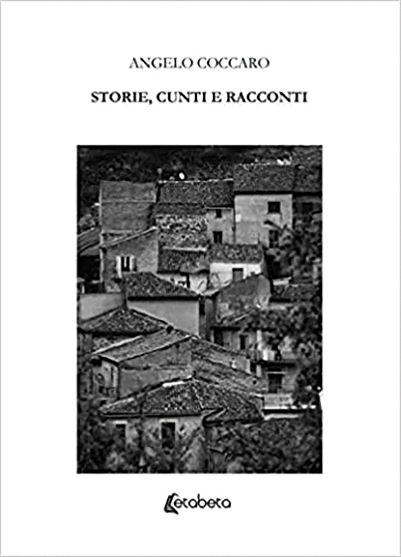 Angelo Coccaro, Storie, cunti e racconti, (Edizioni Etabeta, 2019)