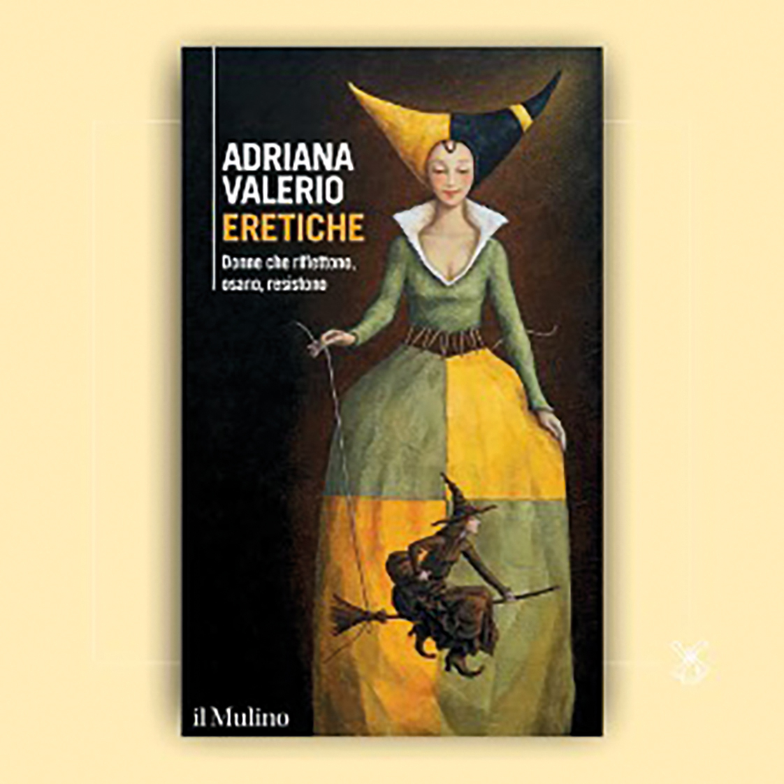 Adriana Valerio, Eretiche (Il Mulino, 2022)