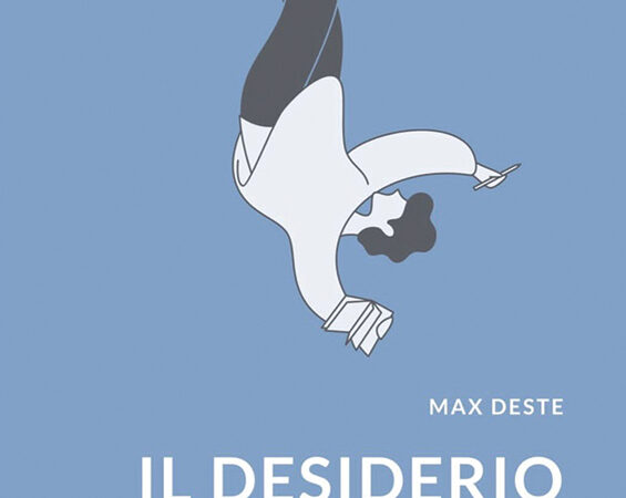 Max Deste, Il desiderio di cadere (Gruppo Albratos Il Filo, 2022)