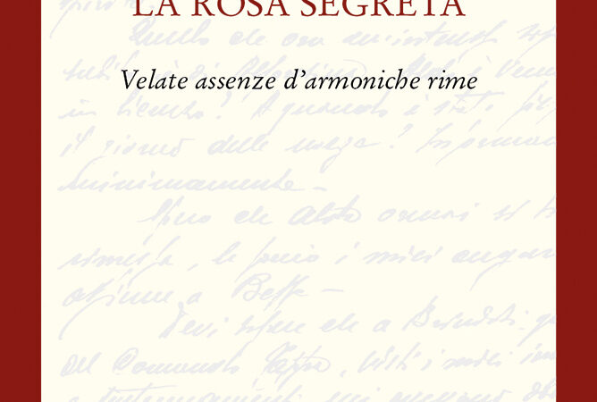 Paolo Ottaviani, La rosa segreta. Velate assenze d’armoniche rime (Manni, San Cesario di Lecce, 2022)