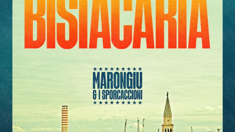“Welcome to Bisiacaria”, il nuovo album di Marongiu & I Sporcaccioni