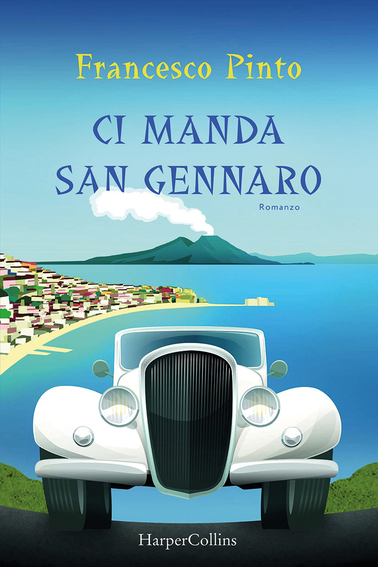 Francesco Pinto, Ci manda San Gennaro, HarperCollins, 2022