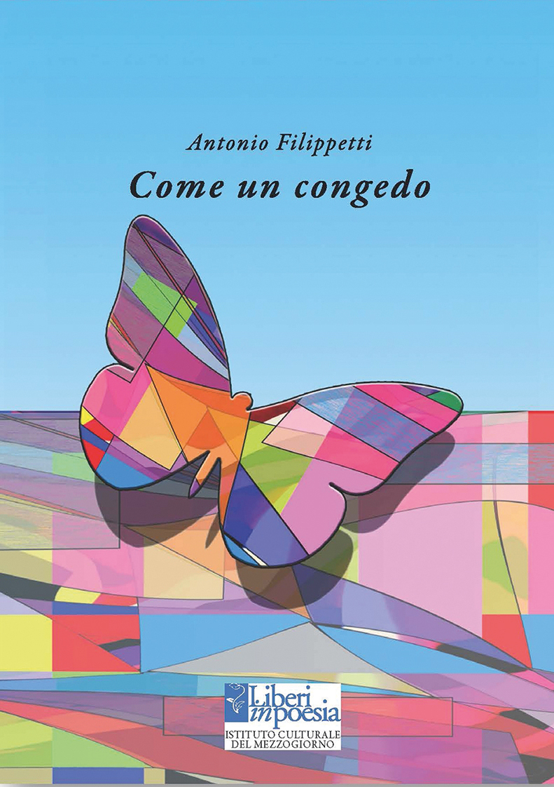 Come un congedo, Antonio Filippetti libera l’ombra della poesia