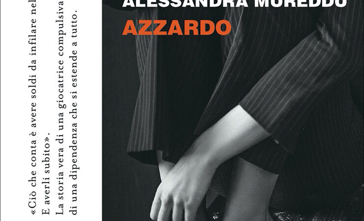 Azzardo di Alessandra Mureddu (Einaudi, 2023)